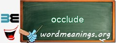 WordMeaning blackboard for occlude